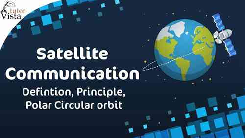 卫星通信的定义和原理